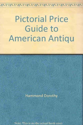 Stock image for Pictorial Price Guide to American Antiques and Objects Made for the American Market: 1985-1986 for sale by Wonder Book