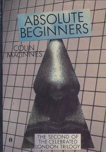 9780525481898: Macinnes Colin : Absolute Beginners (Pbk)