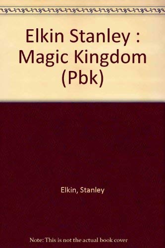 9780525482116: Elkin Stanley : Magic Kingdom (Pbk)