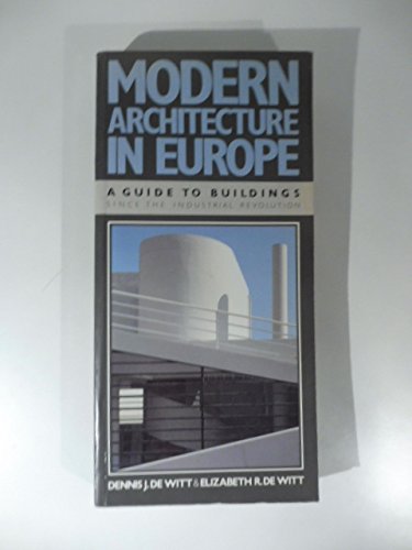 9780525482161: Modern Architecture in Europe: A Guide to Buildings Since the Industrial Revolution