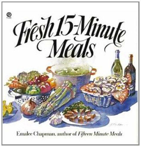 Stock image for Fresh 15-minute Meals for sale by Wonder Book