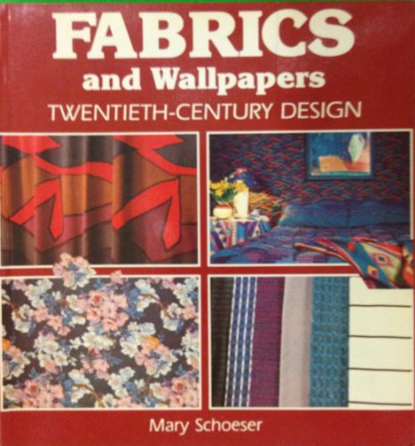 Imagen de archivo de Fabrics and Wallpapers: Twentieth-Century Design a la venta por HPB Inc.