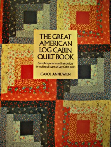 Stock image for The Great American Log Cabin Quilt Book for sale by The Book Spot