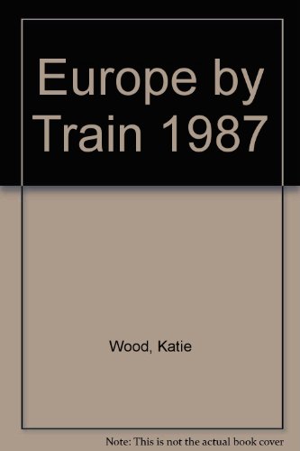 Stock image for EUROPE BY TRAIN 1987 for sale by Neil Shillington: Bookdealer/Booksearch