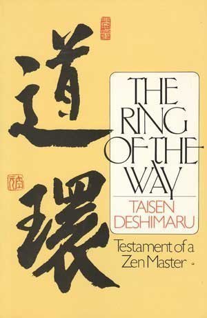 The Ring of the Way: Testament of a Zen Master