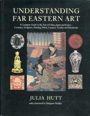 Beispielbild fr Understanding Far Eastern Art zum Verkauf von ThriftBooks-Atlanta