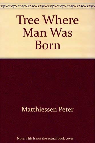 Immagine dell'editore per The Tree Where Man Was Born venduto da ThriftBooks-Dallas