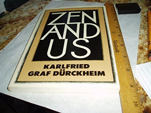 Beispielbild fr Durckheim K. Graf : Zen and Us (Pbk) zum Verkauf von WorldofBooks