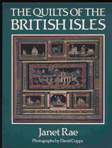 9780525483410: THE QUILTS OF THE BRITISH ISLES