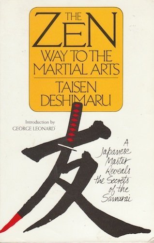 Stock image for The Zen Way to Martial Arts: A Japanese Master Reveals the Secrets of the Samurai for sale by Wonder Book