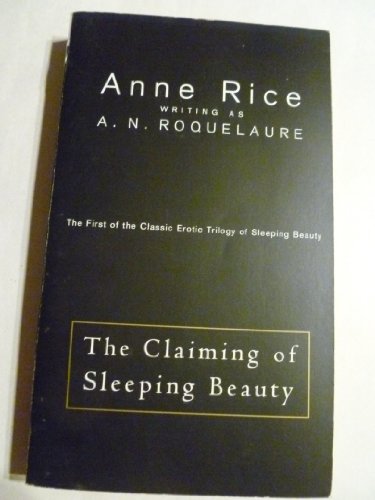 9780525483625: Roquelaure A.N. : Claiming of Sleeping Beauty(Pbk)