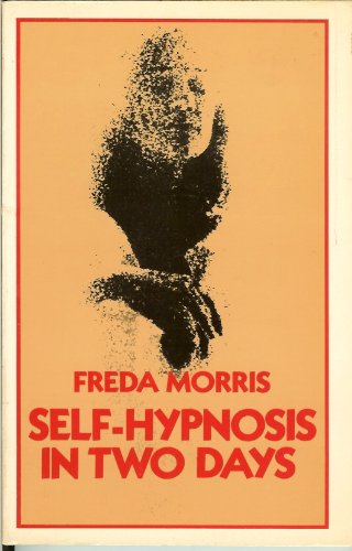 Stock image for Self-Hypnosis in Two Days for sale by ThriftBooks-Atlanta