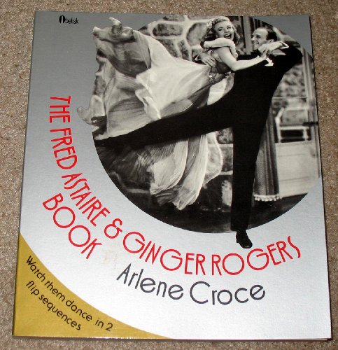 Beispielbild fr The Fred Astaire & Ginger Rogers Book zum Verkauf von Wonder Book