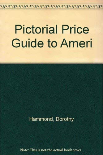 9780525483823: Pictorial Price Guide to Ameri