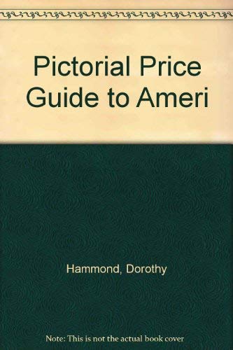 9780525483823: Pictorial Price Guide to American Antiques and Objects Made for the American Market: 1988-1989