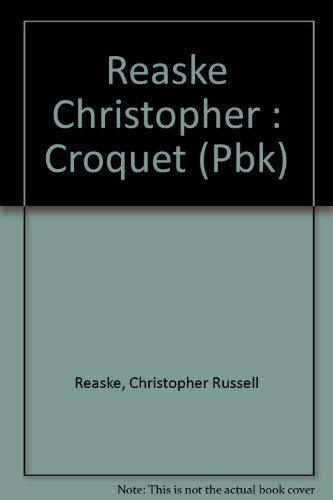 9780525483854: Reaske Christopher : Croquet (Pbk)