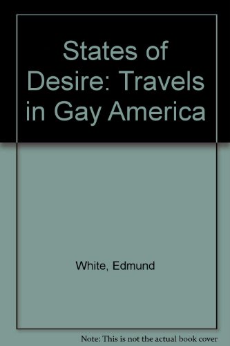 Stock image for States of Desire: Travels in Gay America for sale by Chapter 2 Books