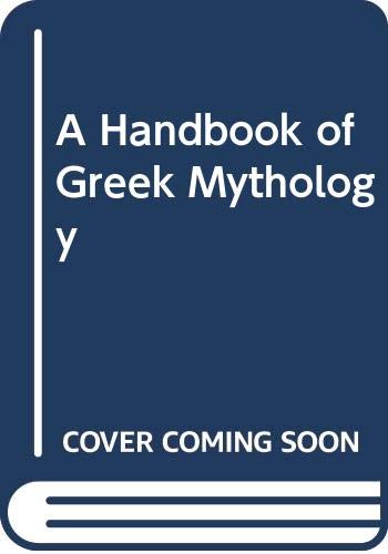 9780525484141: Rose H.J. : Handbook of Greek Mythology