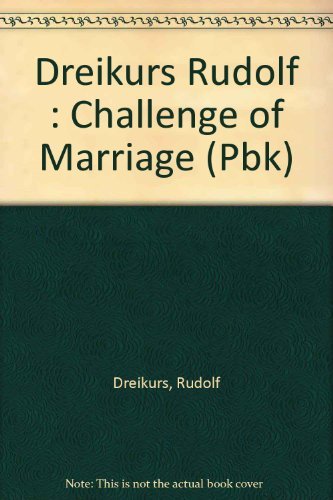9780525484165: The Challenge of Marriage