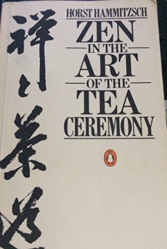 Imagen de archivo de Zen in the Art of the Tea Ceremony a la venta por HPB Inc.