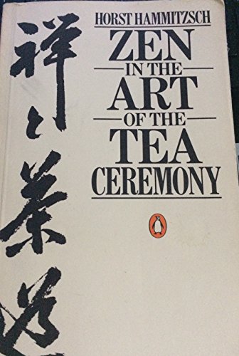9780525484219: Hammitzsch Horst : Zen in the Art of the Tea Ceremony(Pbk)