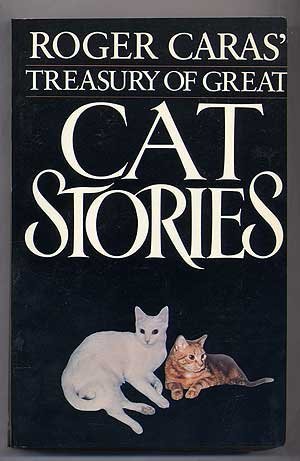 9780525484271: Caras Roger : Roger Caras' Treasury Great Cat Stories