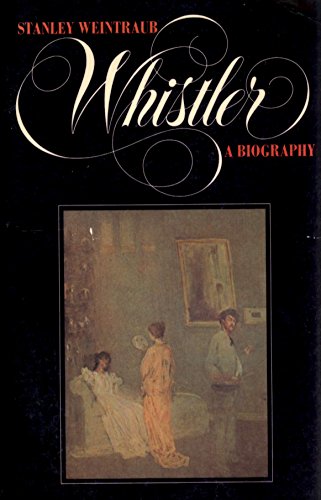 9780525484325: Whistler: A Biography