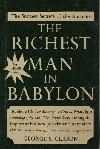 Beispielbild fr The Richest Man in Babylon: The Success Secrets of the Ancients zum Verkauf von ThriftBooks-Atlanta