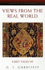 Beispielbild fr Views from the Real World (Gurdjieff) zum Verkauf von Ezekial Books, LLC