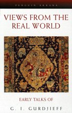 Stock image for Views from the Real World (Gurdjieff) for sale by Ezekial Books, LLC