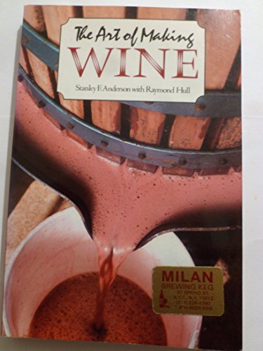 Stock image for The Art of Making Wine for sale by Wonder Book