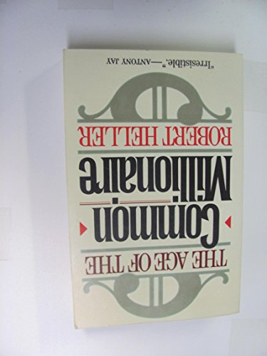 Stock image for The Age of the Common Millionaire for sale by Front Cover Books