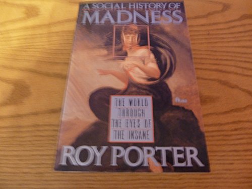 9780525485148: Porter Roy : Social History of Madness (Pbk)