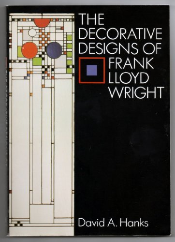 9780525485759: Decorative Designs of Frank Lloyd Wright