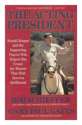 The Acting President (9780525485797) by Schieffer, Bob; Gates, Gary Paul