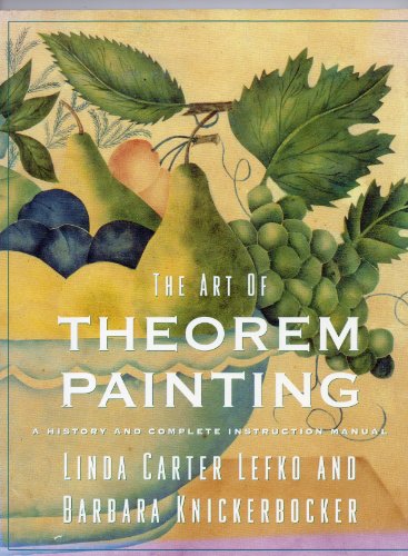 Imagen de archivo de The Art of Theorem Painting : A History and Complete Instruction Manual a la venta por Better World Books: West