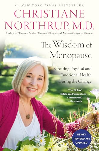 Stock image for The Wisdom of Menopause (4th Edition): Creating Physical and Emotional Health During the Change for sale by HPB Inc.