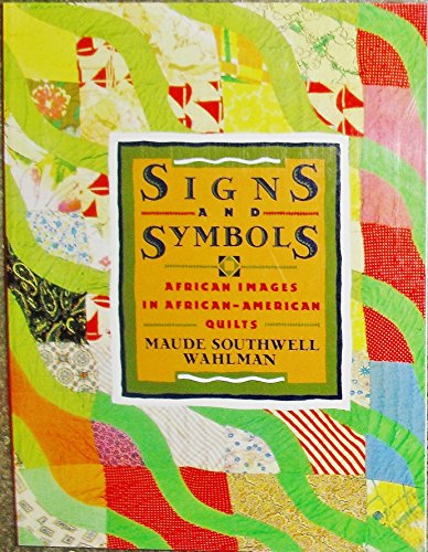 Beispielbild fr Signs and Symbols: African Images in African-American Quilts zum Verkauf von medimops