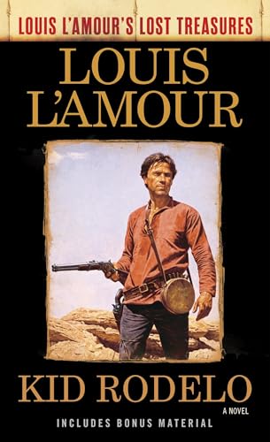 9780525486282: Kid Rodelo (Louis L'Amour's Lost Treasures): A Novel