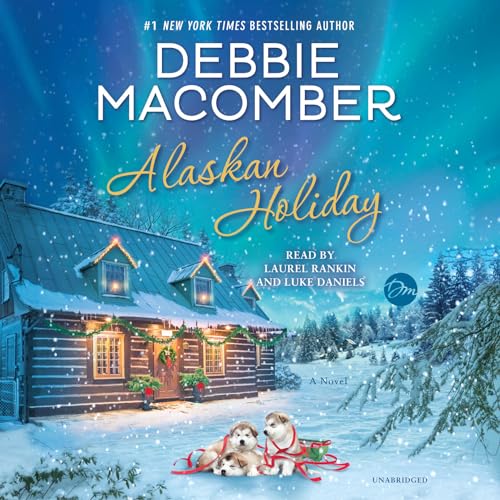 Stock image for Alaskan Holiday: A Novel for sale by North America Trader, LLC