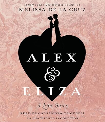 Beispielbild fr Alex and Eliza: A Love Story: The Alex Eliza Trilogy zum Verkauf von Ezekial Books, LLC