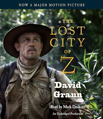 Beispielbild fr The Lost City of Z (Movie Tie-In): A Tale of Deadly Obsession in the Amazon zum Verkauf von Ergodebooks