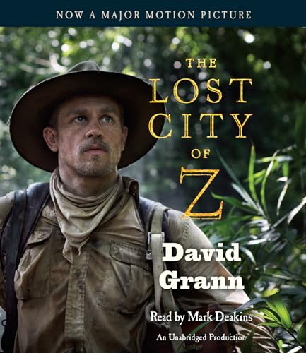 9780525494119: The Lost City of Z (Movie Tie-In): A Tale of Deadly Obsession in the Amazon [Idioma Ingls]