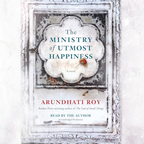 9780525494584: The Ministry of Utmost Happiness: A novel