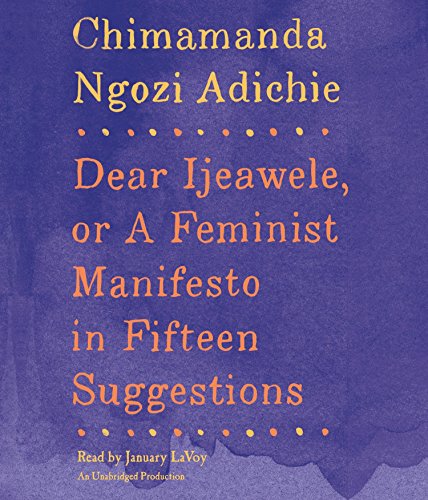 Stock image for Dear Ijeawele, or A Feminist Manifesto in Fifteen Suggestions for sale by SecondSale