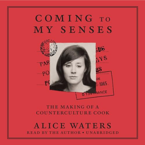 Imagen de archivo de Coming to My Senses: The Making of a Counterculture Cook a la venta por Half Price Books Inc.