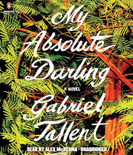 Beispielbild fr My Absolute Darling: A Novel zum Verkauf von HPB-Ruby