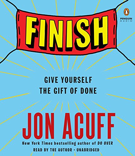 Stock image for Finish: Give Yourself the Gift of Done for sale by Dream Books Co.