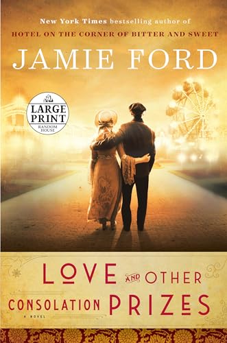 9780525501237: Love and Other Consolation Prizes: A Novel