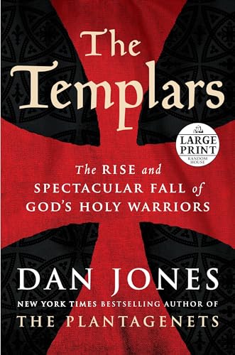 Imagen de archivo de The Templars : The Rise and Spectacular Fall of God's Holy Warriors a la venta por Better World Books